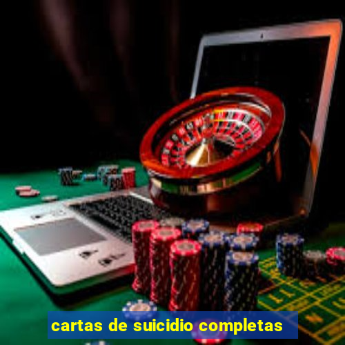 cartas de suicidio completas